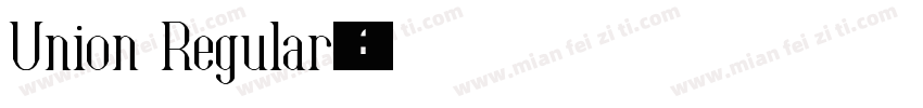 Union Regular字体转换